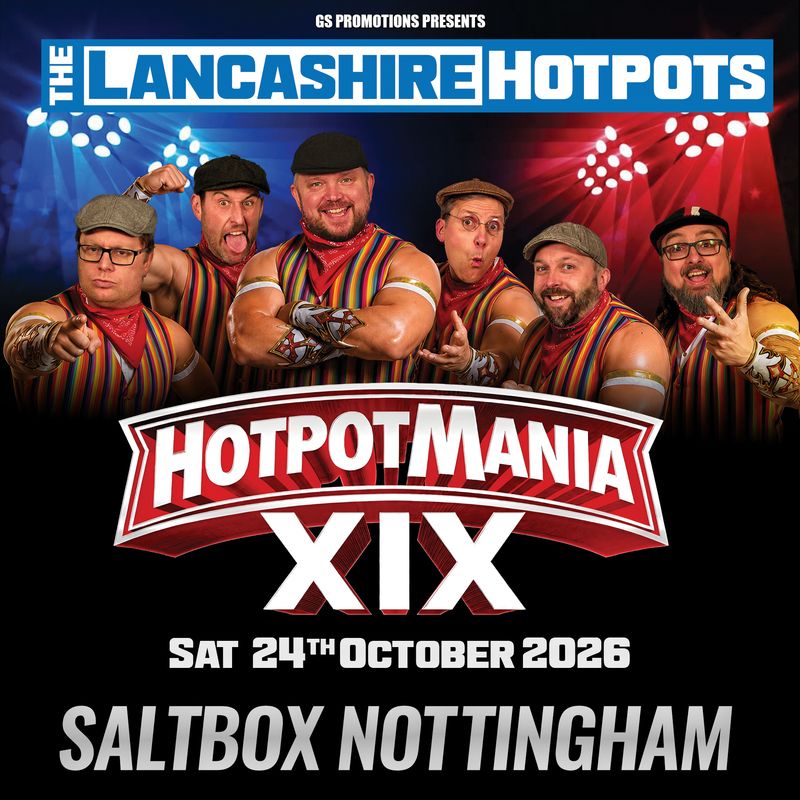 The Lancashire Hotpots: Hotpotmania Tour