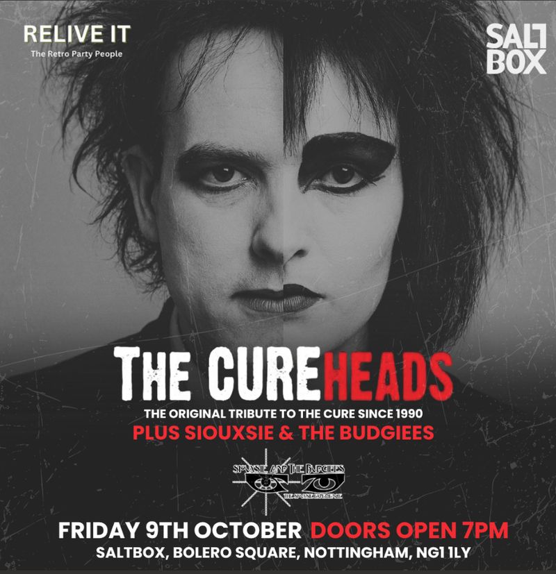 RELIVE IT presents THE CUREHEADS 🖤