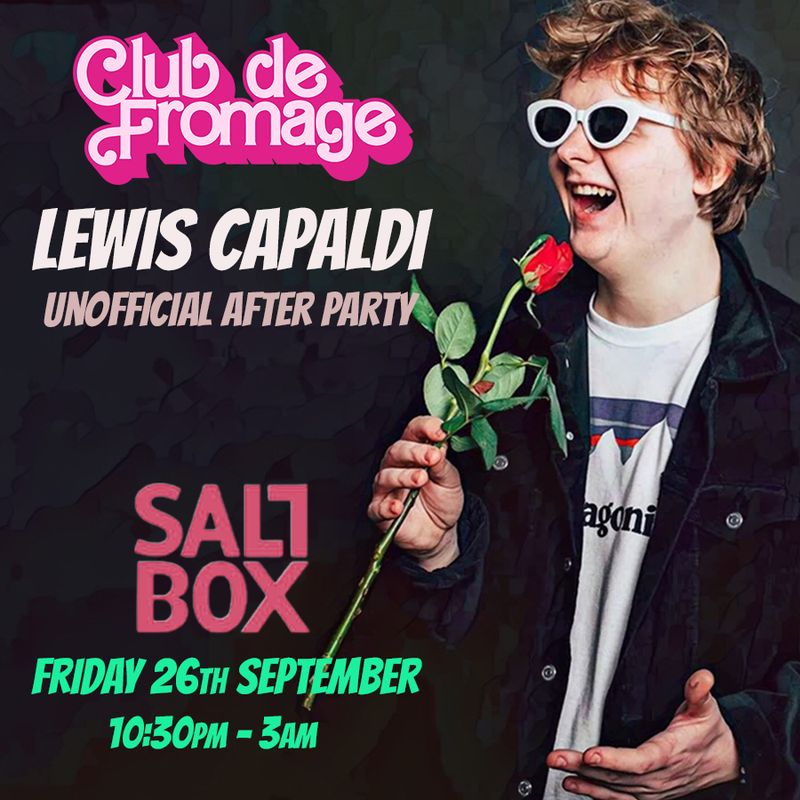 Lewis Capaldi - Unofficial After Party