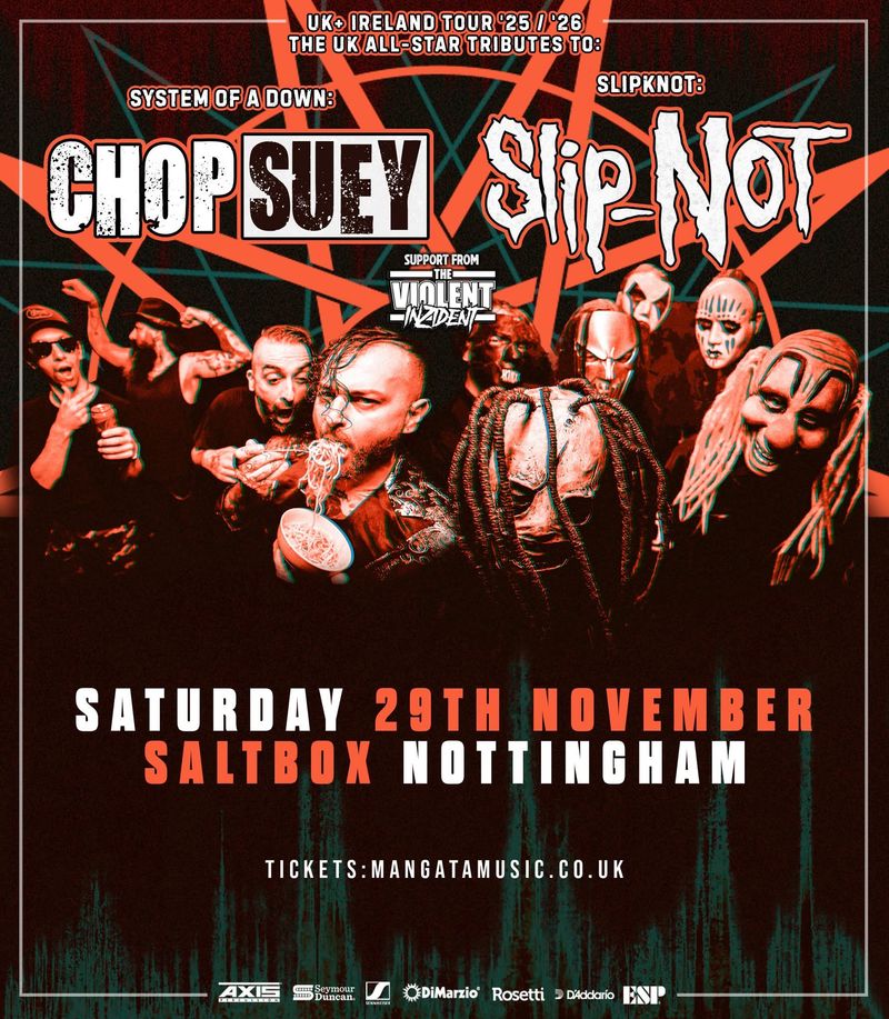 Chop Suey & SlipNot
